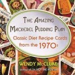 The Amazing Mackerel Pudding Plan